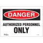 Authorized Personnel Only Sign, 7" x 10", English