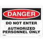 Authorized Personnel Only Sign, 10" x 14", Vinyl, English