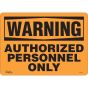 Authorized Personnel Only Sign - 10" x 14" Adhesive Vinyl
