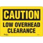 Low Overhead Clearance Sign, 7" x 10", English Vinyl