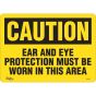 Ear and Eye Protection Required Sign, 10" x 14", English