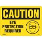 Eye Protection Required Sign - 10" x 14" English with Pictogram
