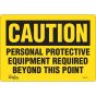 PPE Required Safety Sign, 7" x 10", Adhesive Vinyl, English