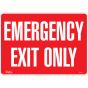 Emergency Exit Only Sign, 10" x 14", Adhesive Vinyl