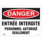 Personnel Autorisé Seulement Sign, 10" x 14", Vinyl